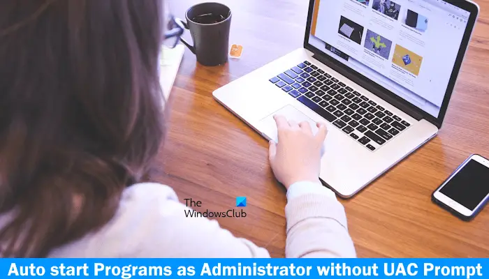 Auto start Programs as Administrator